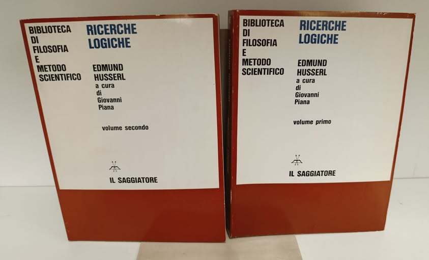Ricerche logiche, 2 volumi. 1: Prolegomeni a una logica pura, Prima ricerca, Seconda ricerca. 2: Terza ricerca, Quarta ricerca, Quinta ricerca, Sesta ricerca. A cura di Giovanni Piana
