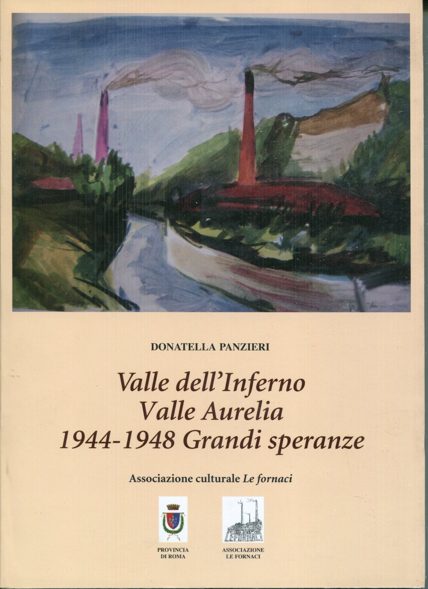 Valle dell'Inferno Valle Aurelia : 1944-1948 Grandi speranze