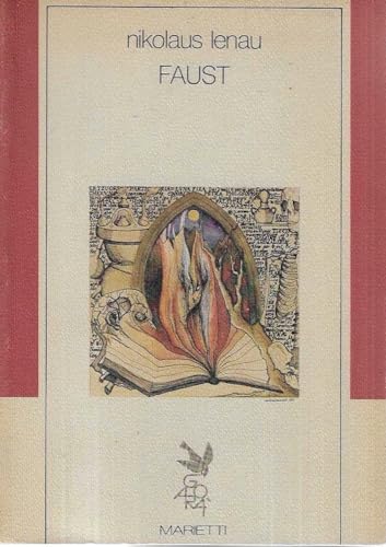 Faust. Testo tedesco con traduzione italiana a fronte. Introduzione e traduzione di Alberto Cattoi.