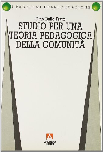 Studio per una teoria pedagogica della comunit??