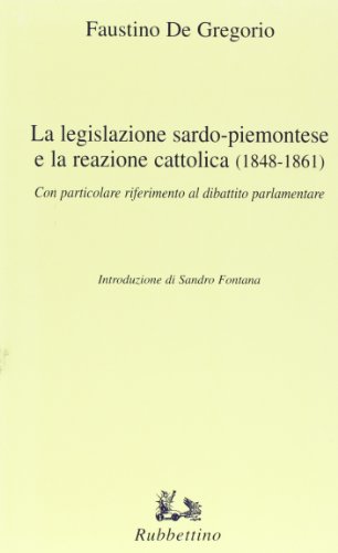 La legislazione sardo-piemontese e la reazione cattolica (1848-1861)