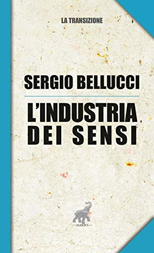 L'industria dei sensi