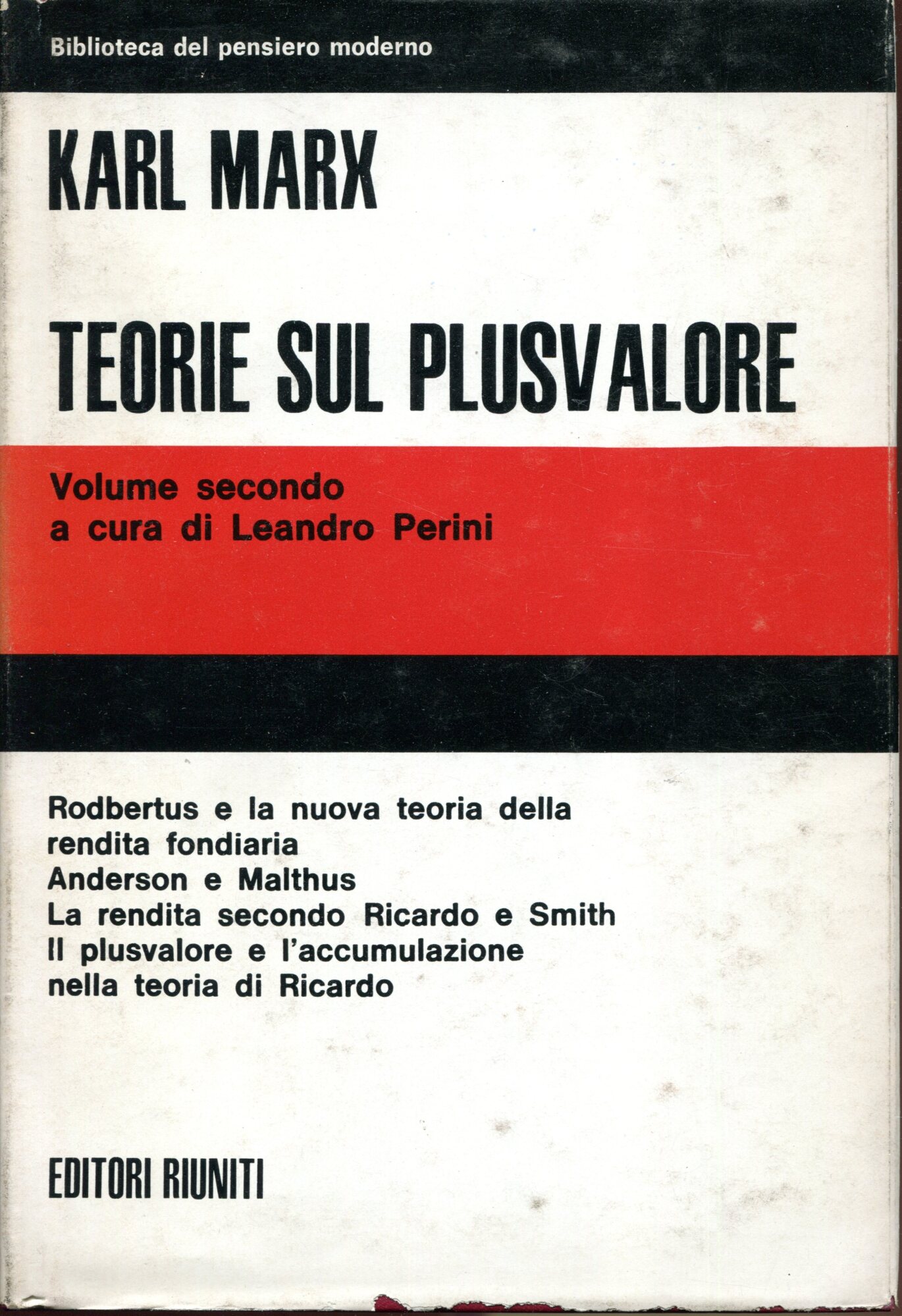 Teorie sul plusvalore. Libro quarto del Capitale. Volume secondo, a cura di Leandro Perini
