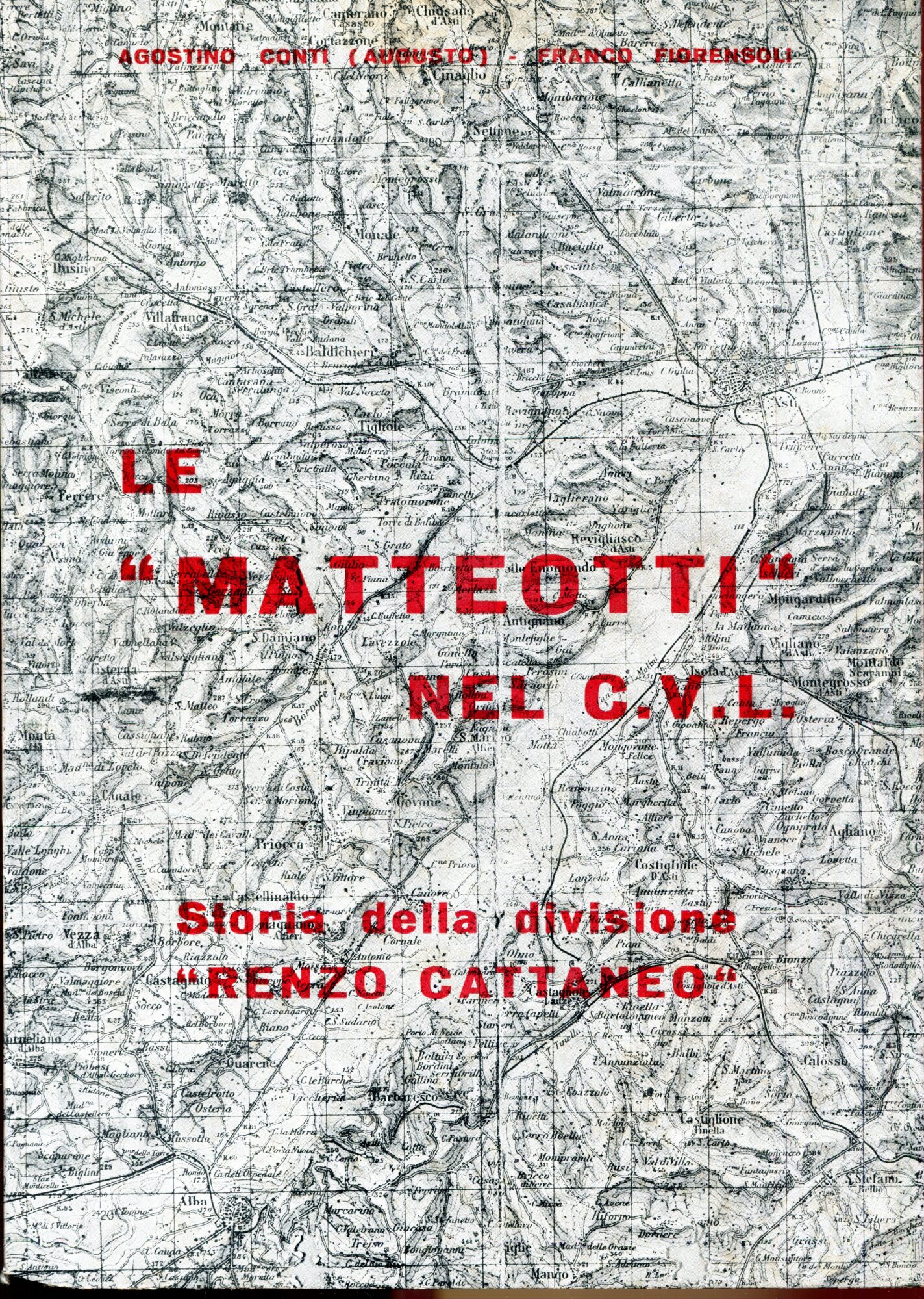 Le Matteotti nel C.V.L. Storia della divisione Enzo Cattaneo