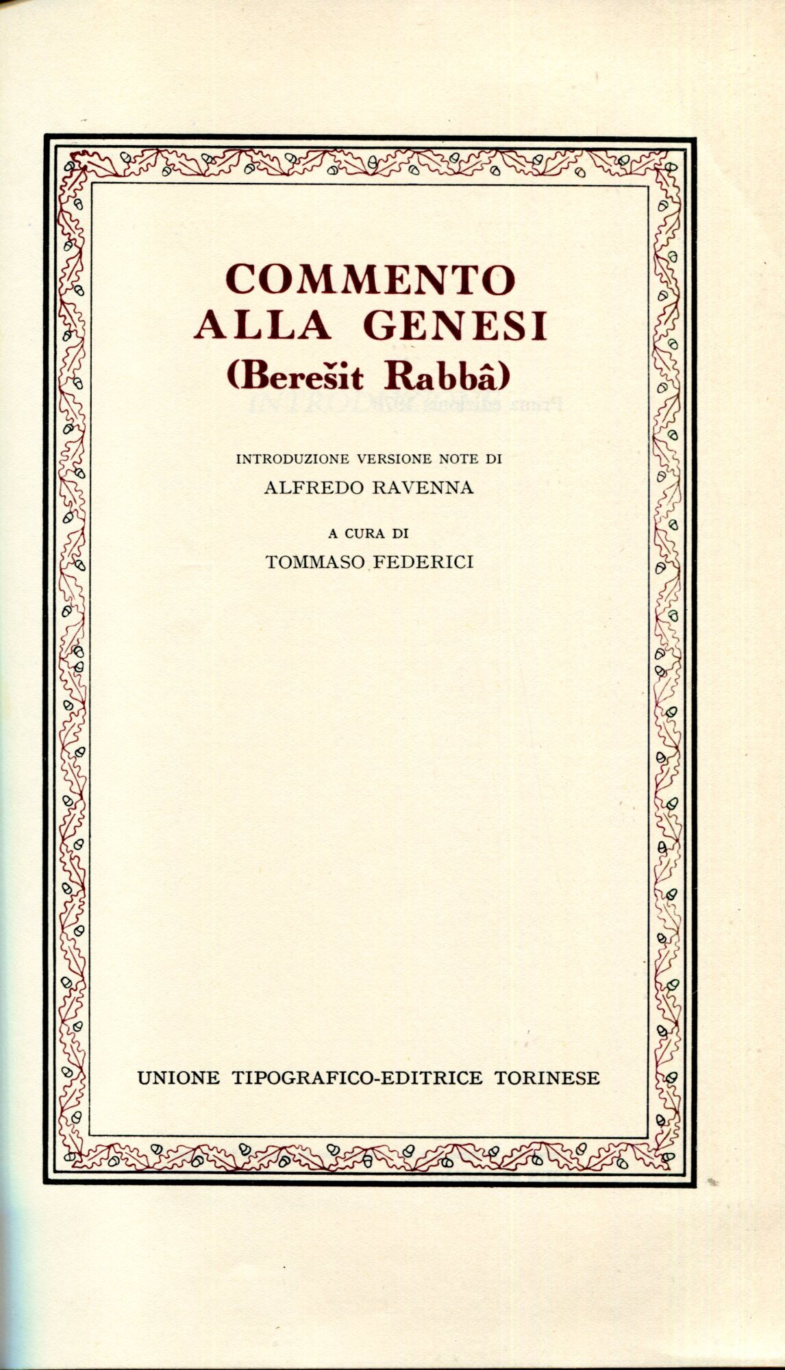 Beresit rabb??. Commento alla Genesi. Introduzione, versione e note di Alfredo Ravenna