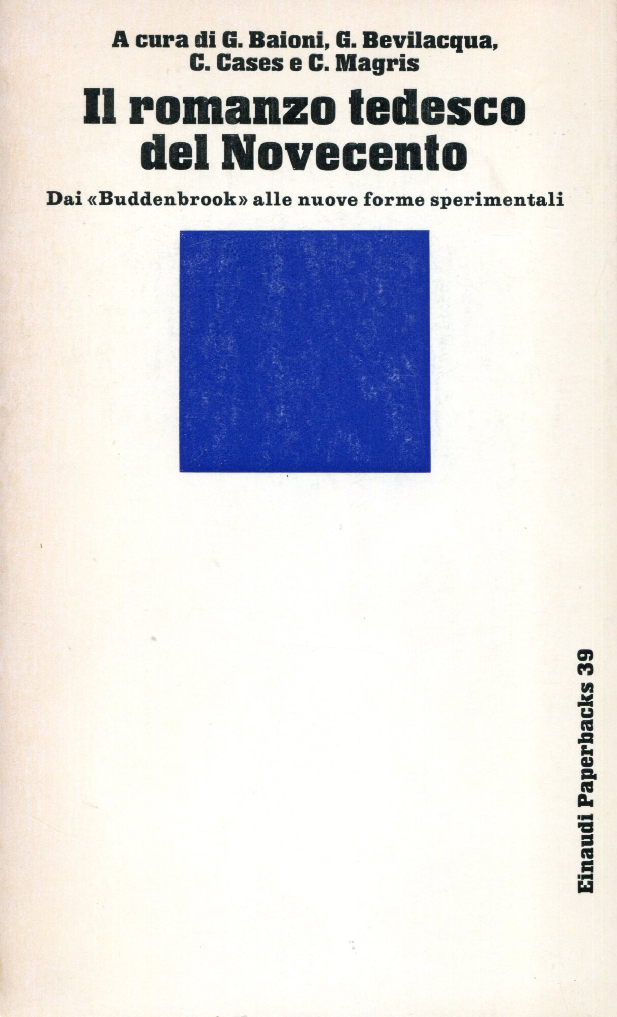 Il romanzo tedesco del Novecento. Dai Buddenbrook" alle nuove forme sperimentali