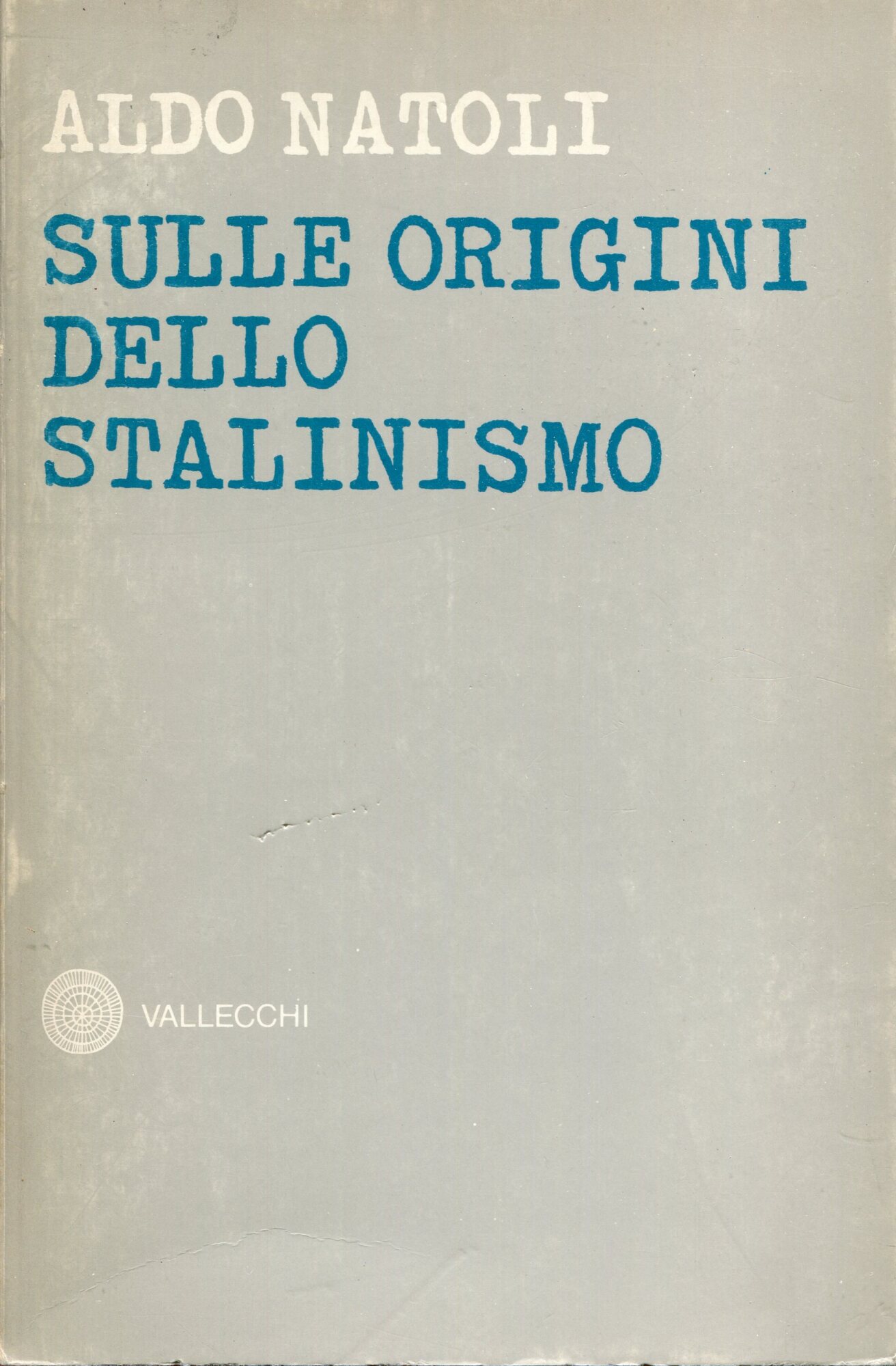 Sulle origini dello stalinismo : saggio popolare