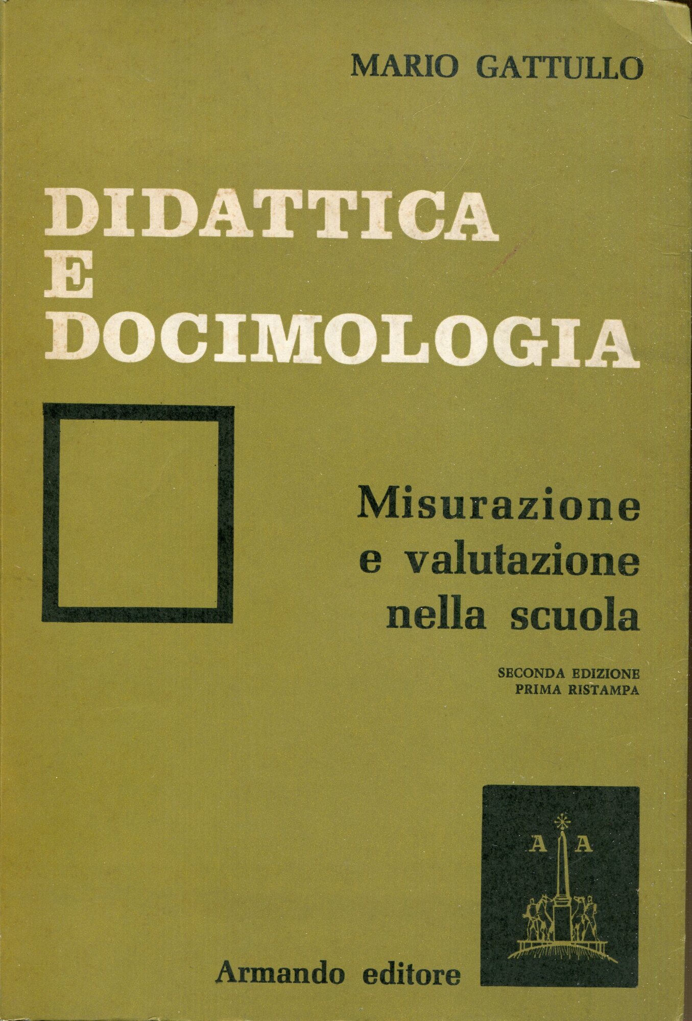 Didattica e docimologia : Misurazione e valutazione nella scuola