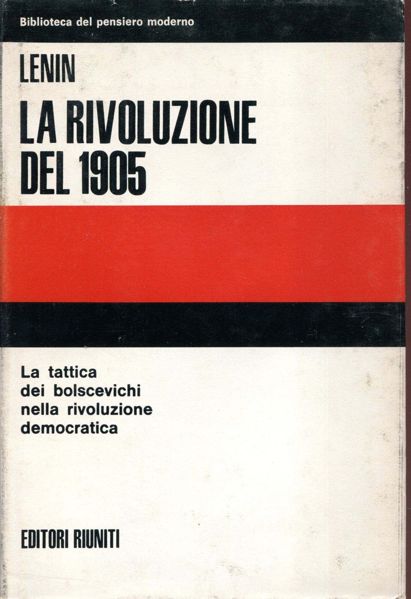 La rivoluzione del 1905 vol. I, La tattica dei bolscevichi nella rivoluzione democratica