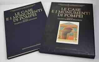 Le case e i monumenti di Pompei nell'opera di Fausto e Felice Niccolini. Presentazione di Stefano De Caro