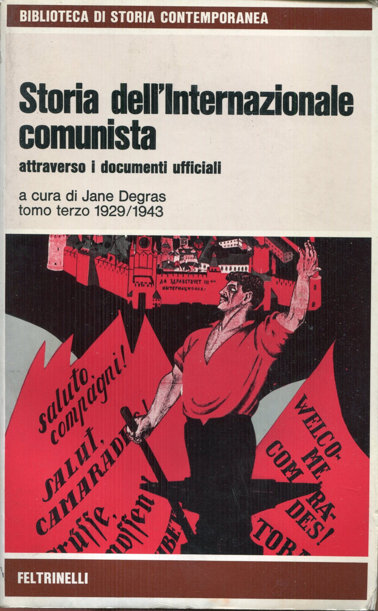 Storia dell'Internazionale comunista attraverso i documenti ufficiali, volume  3: 1929-1943