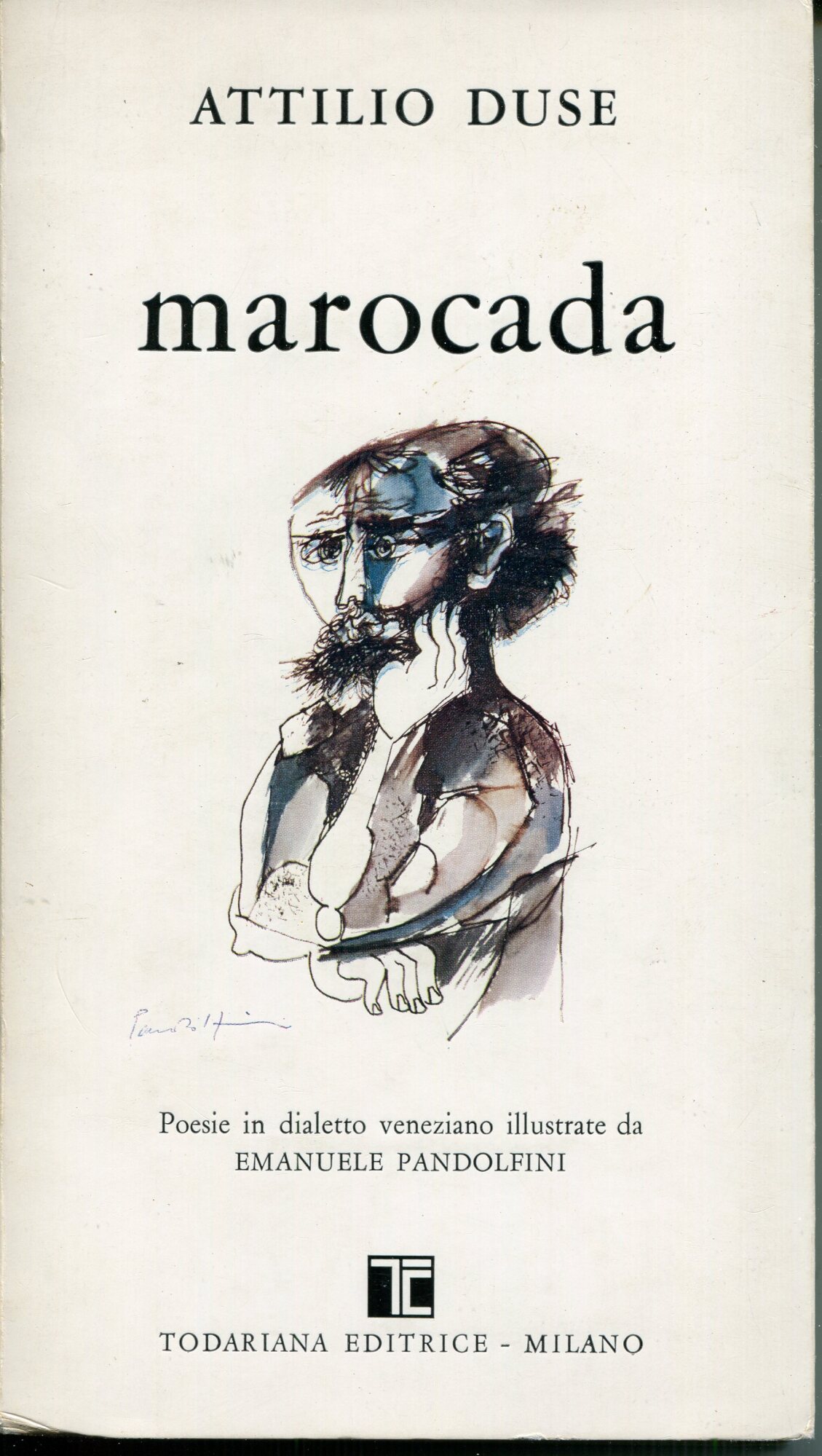 Marocada : (Poesia in dialetto veneziano, con traduzione in lingua italiana riportata in calce, presentata da Teodoro Giuttari e illustrata da Emanuele Pandolfini)