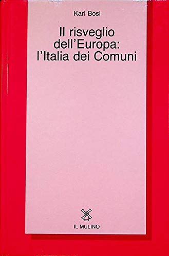 Il risveglio dell'Europa: l'Italia dei comuni