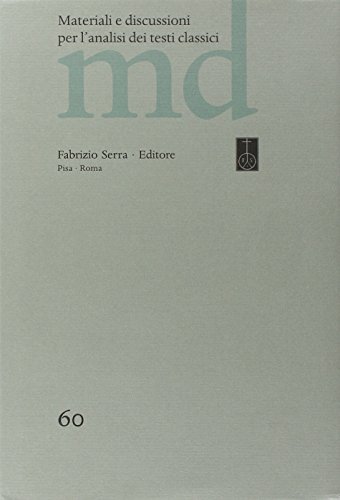 Materiali e discussioni per l'analisi dei testi classici. Indici 1-60