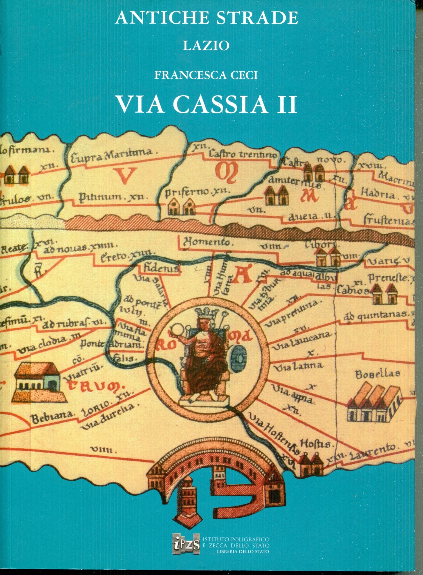 Via Cassia II,  da Monterosi alle pendici di Montefiascone