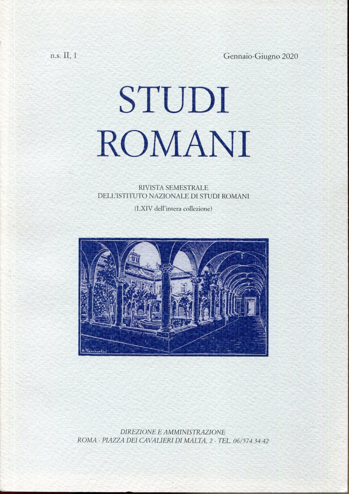 Studi Romani. Vol. II,1 - Gennaio - Giugno 2020 Rivista semestrale dell'Istituto Nazionale di Studi Romani (LXIV dell'intera collezione)
