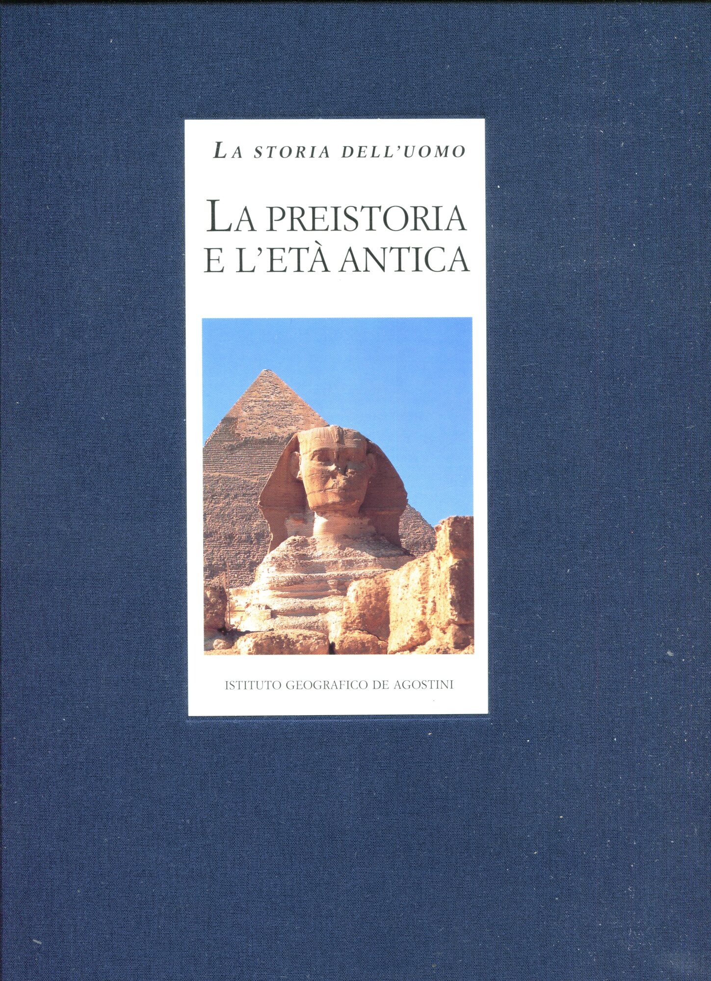 La storia dell'uomo. Volume 1, La preistoria e l'et?? antica