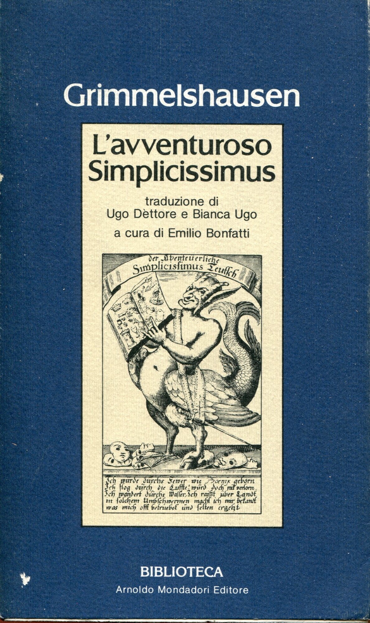 L'avventuroso Simplicissimus. Traduzione di Ugo D??ttore e Bianca Ugo ; a cura di Emilio Bonfatti
