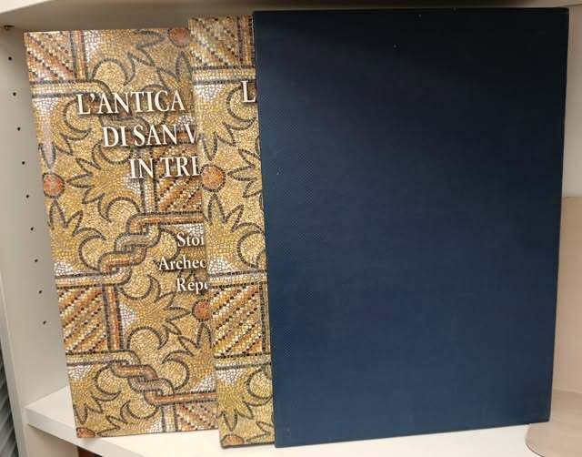 L'antica Basilica di San Vigilio in Trento : storia archeologia reperti. 2 volumi in custodia