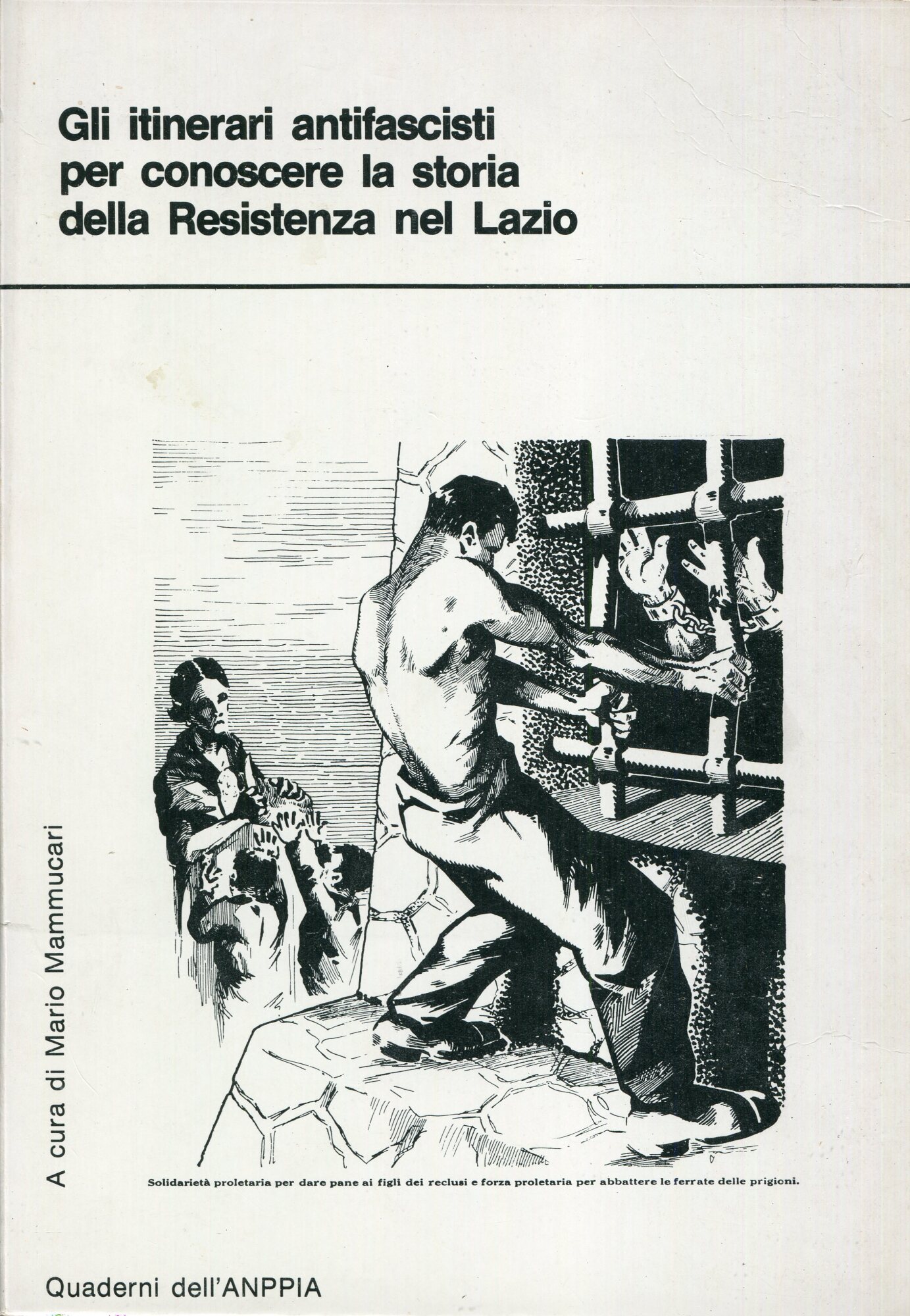 Gli itinerari antifascisti per conoscere la storia della Resistenza nel Lazio