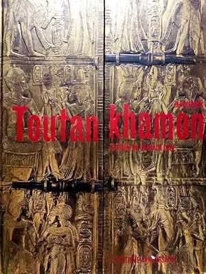 Toutankhamon Tr??sors du Pharaon dor??. Le Centi??me Anniversaire