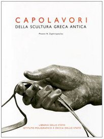 Capolavori della scultura greca antica. Ediz. illustrata