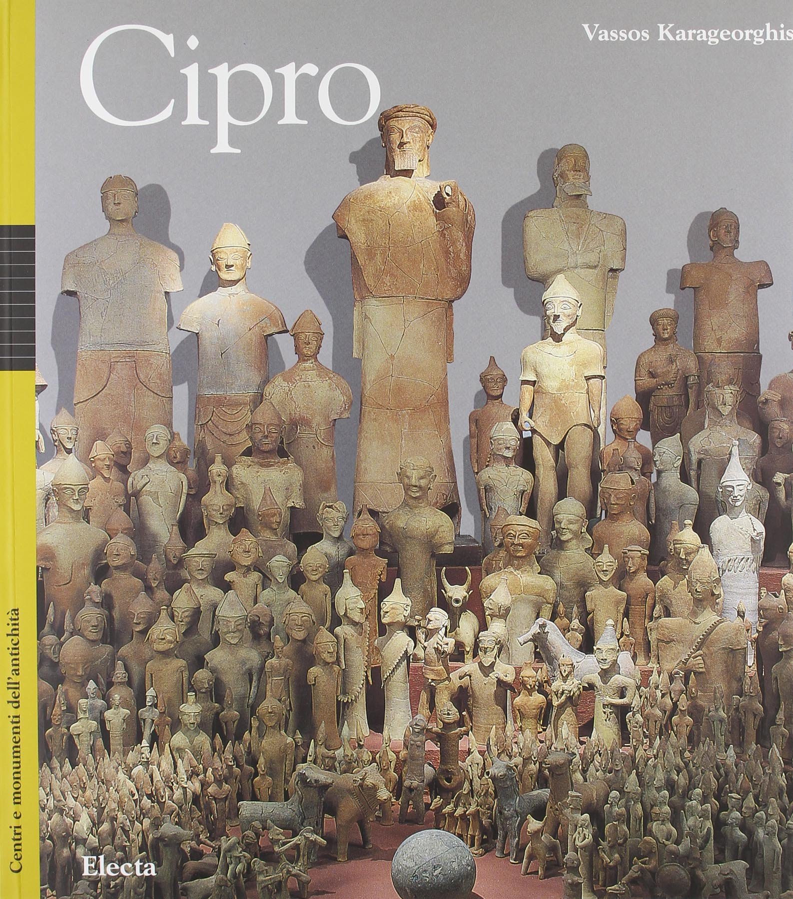 Centri e monumenti dell'Antichit??. Cipro. Ediz. illustrata