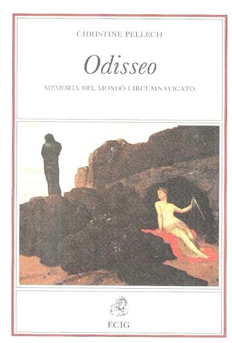 Odisseo. Memoria del mondo circumnavigato