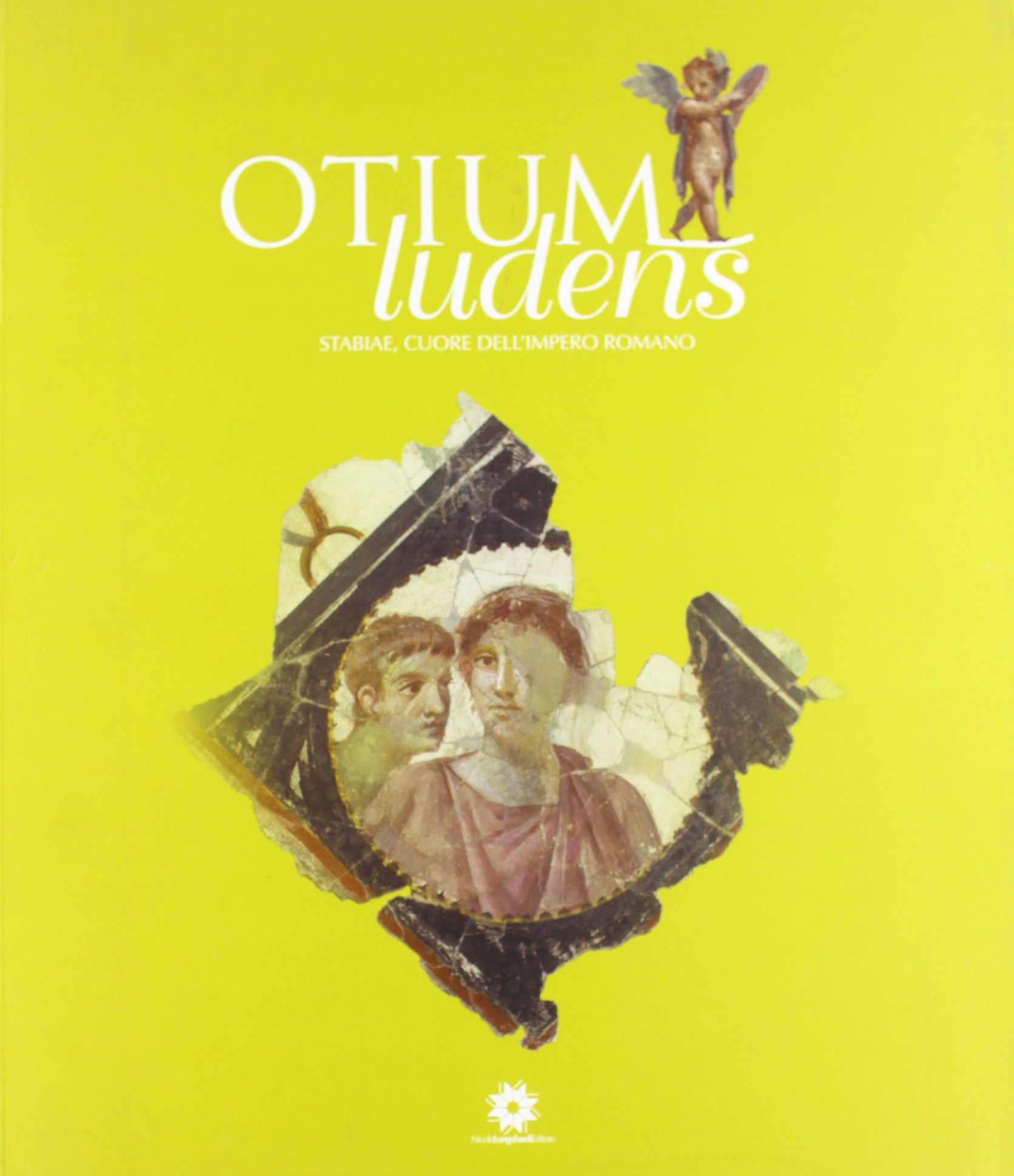 Otium ludens. Stabiae, cuore dell'impero romano