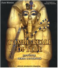 Le tombe reali di Tebe. Un ponte verso l'eternit??