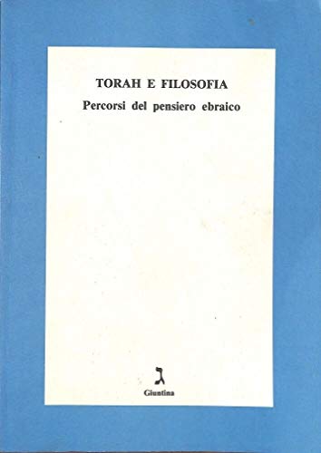 Torah e filosofia. Percorsi del pensiero ebraico