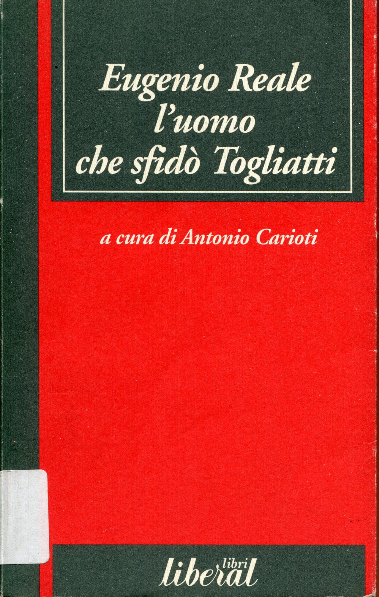 Eugenio Reale l'uomo che sfid?? Togliatti