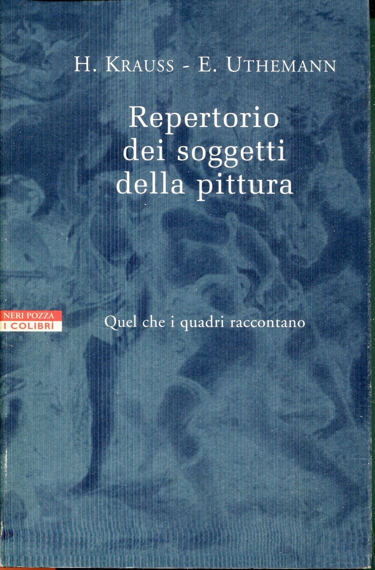 Repertorio dei soggetti della pittura. Quel che i quadri raccontano