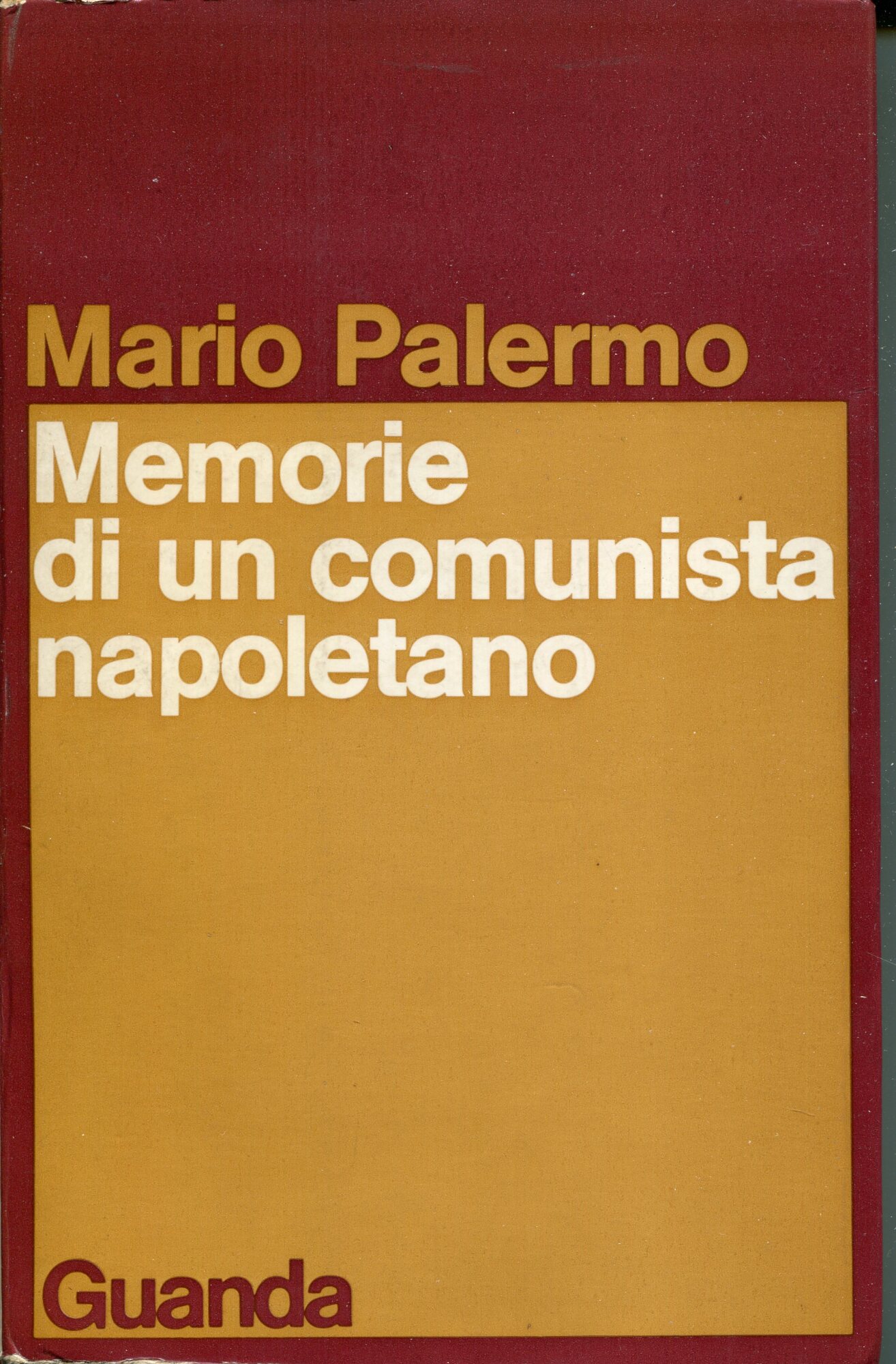 Memorie di un comunista napoletano