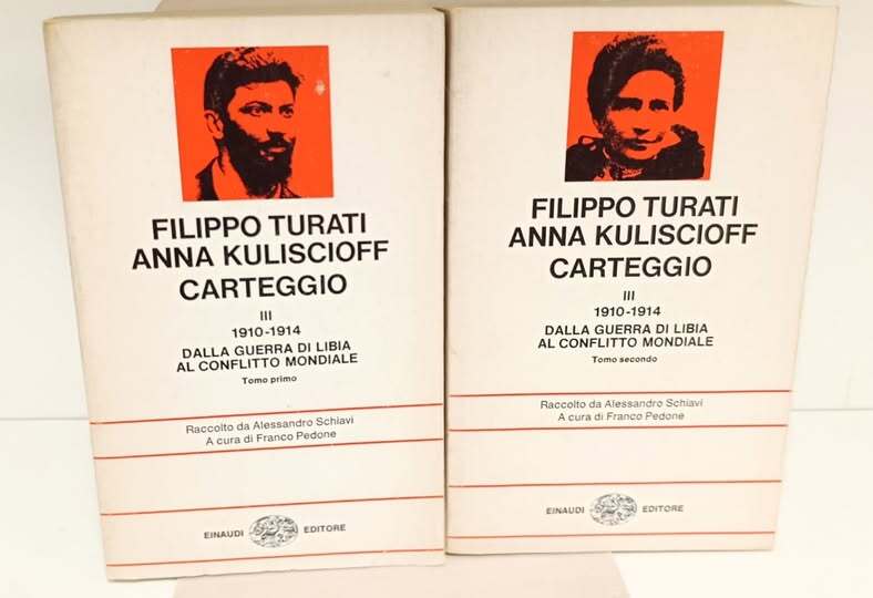 Carteggio 3.: 1910-1914 : Dalla guerra di Libia al conflitto mondiale, 2 volumi. Raccolto da Alessandro Schiavi ; a cura di Franco Pedone