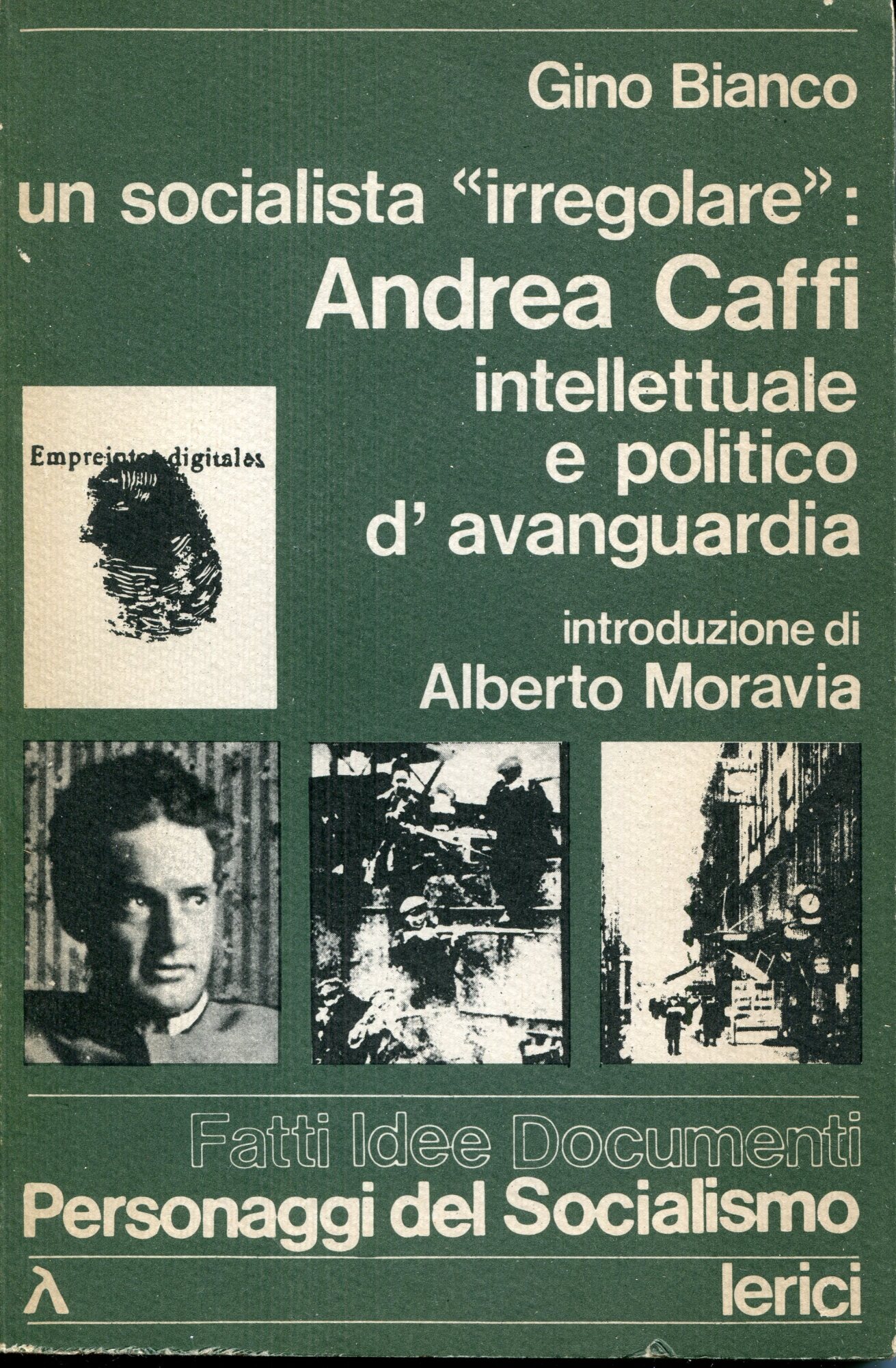 Un socialista irregolare: Andrea Caffi, intellettuale e politico d'avanguardia