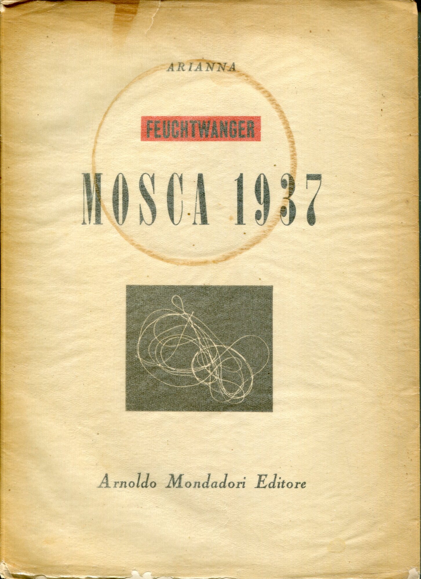 Mosca 1937 : diario di viaggio per i miei amici