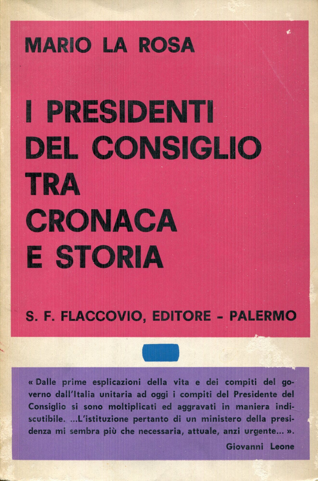 I Presidenti del Consiglio tra cronaca e storia