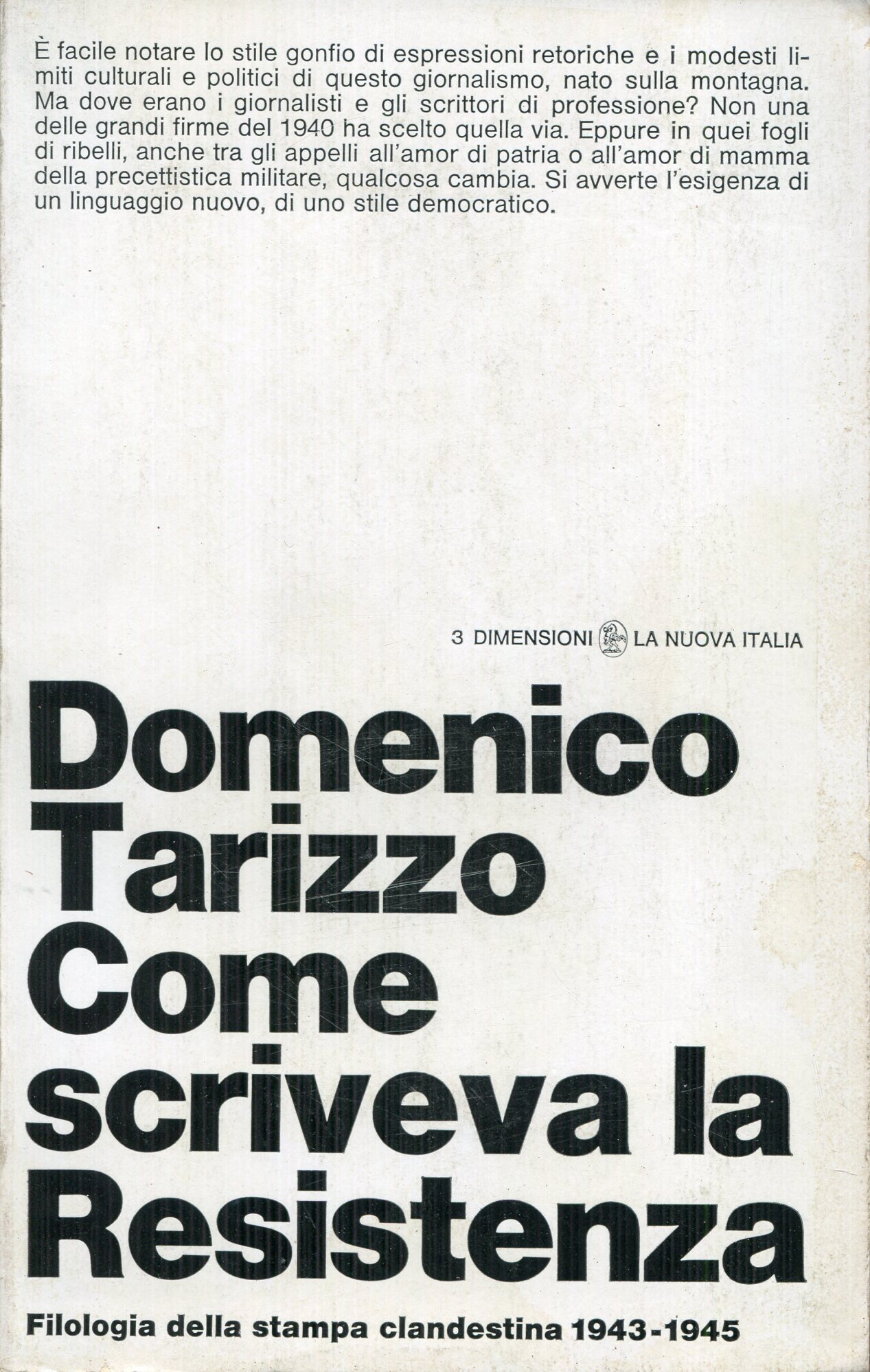 Come scriveva la Resistenza : filologia della stampa clandestina 1943-45