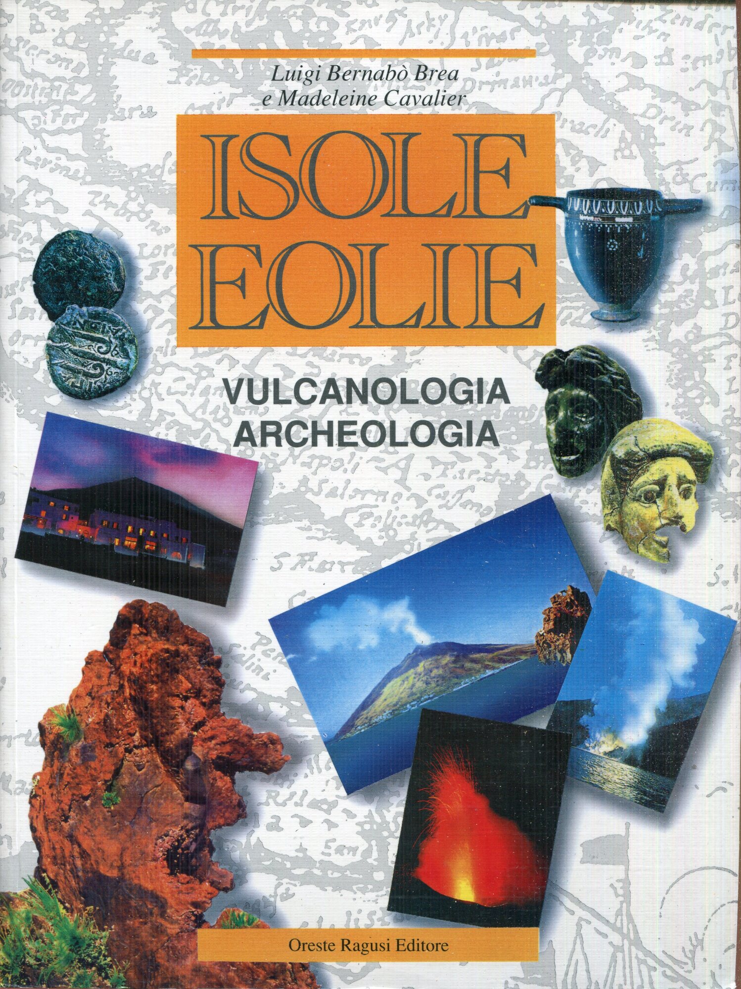 Isole Eolie : vulcanologia archeologia