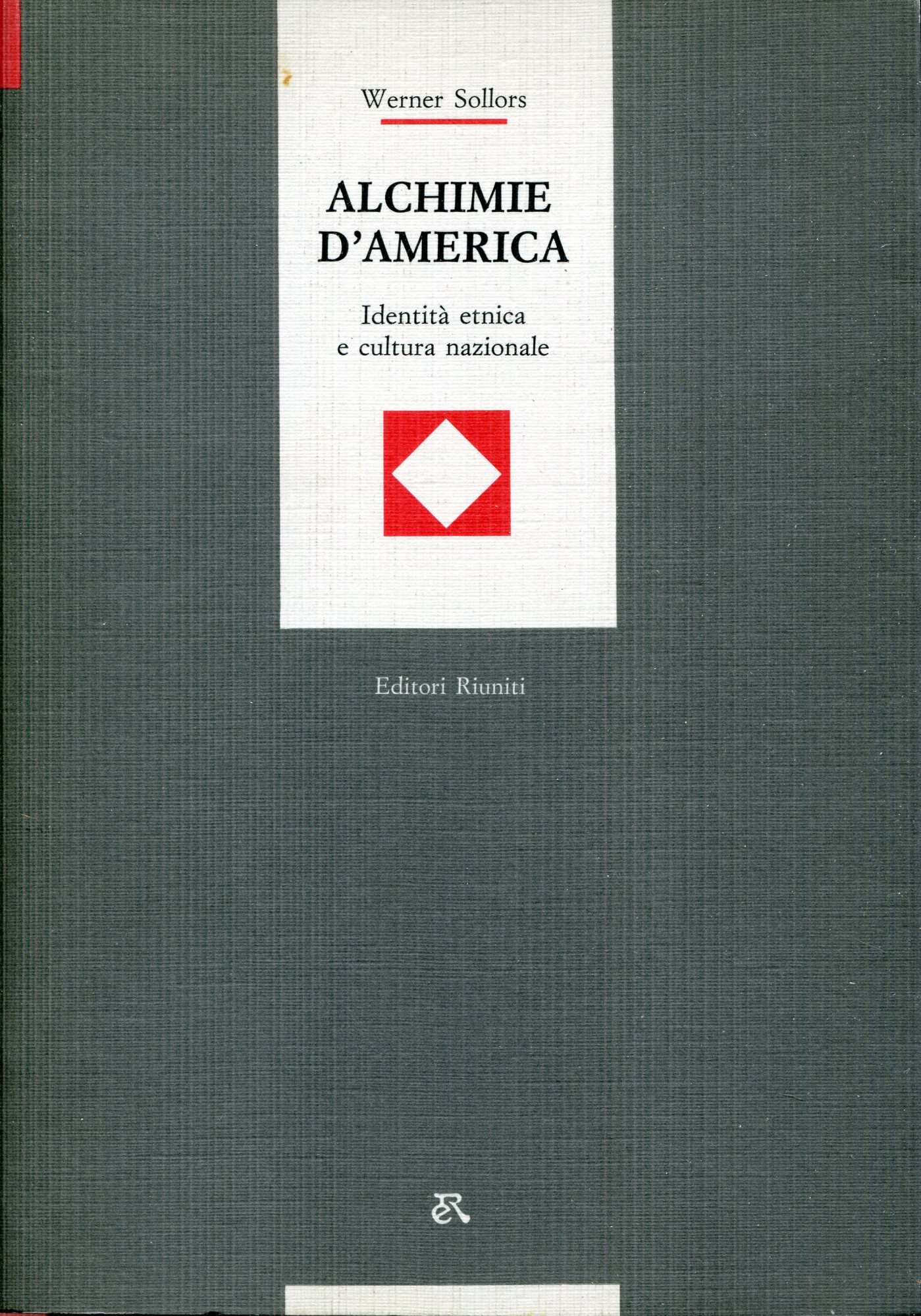 Alchimie d'America : identit?? etnica e cultura nazionale