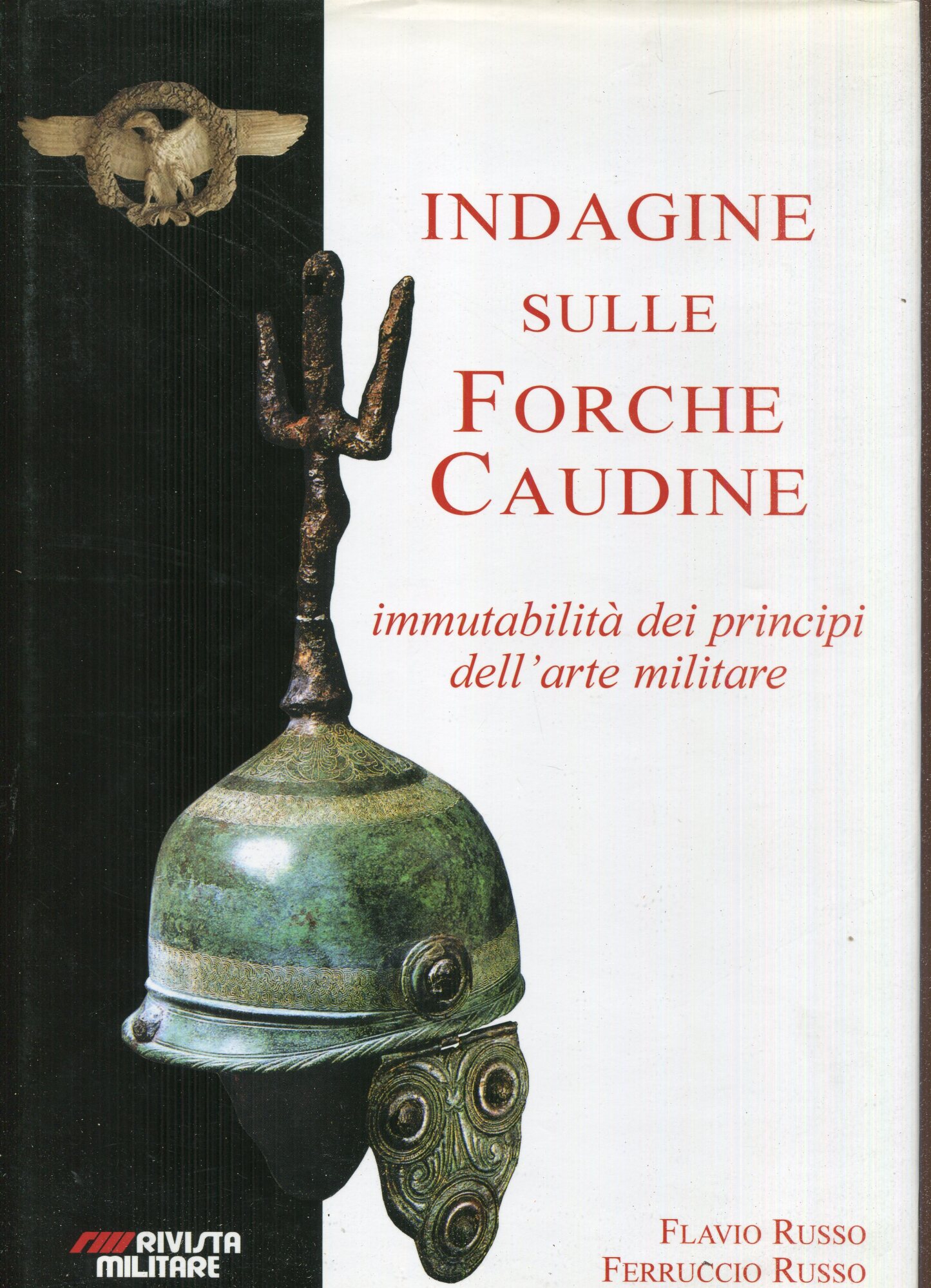 Indagine sulle Forche Caudine : immutabilit?? dei principi dell'arte militare