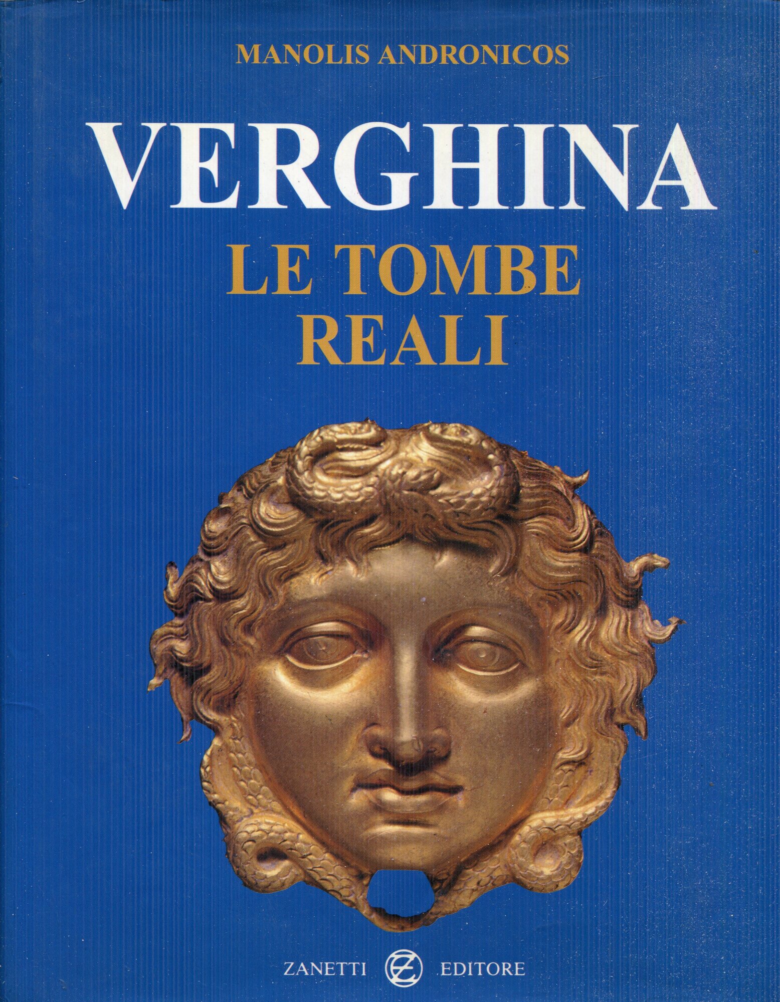 Verghina : le tombe reali e l'antica citt??
