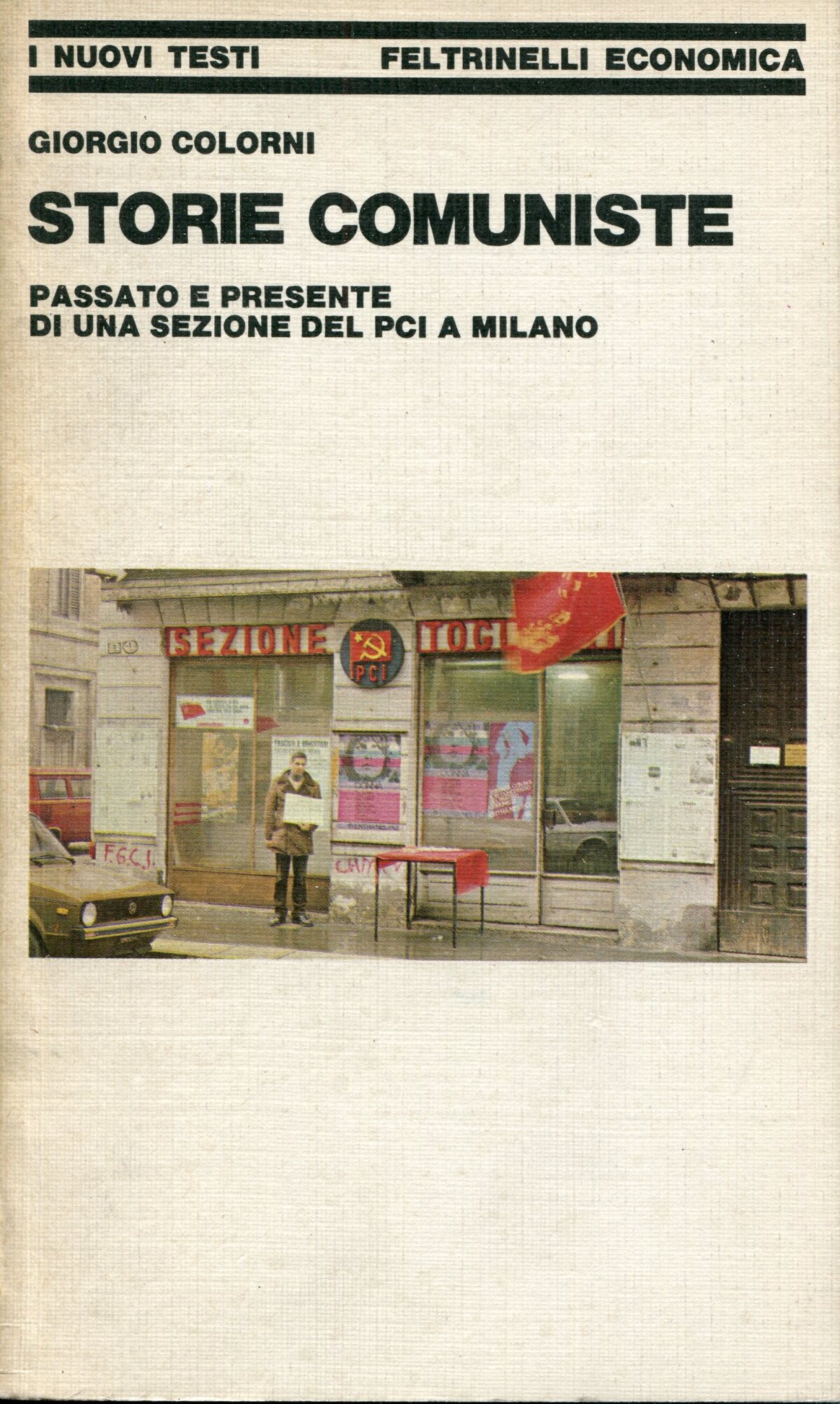 Storie comuniste : passato e presente di una sezione del PCI a Milano