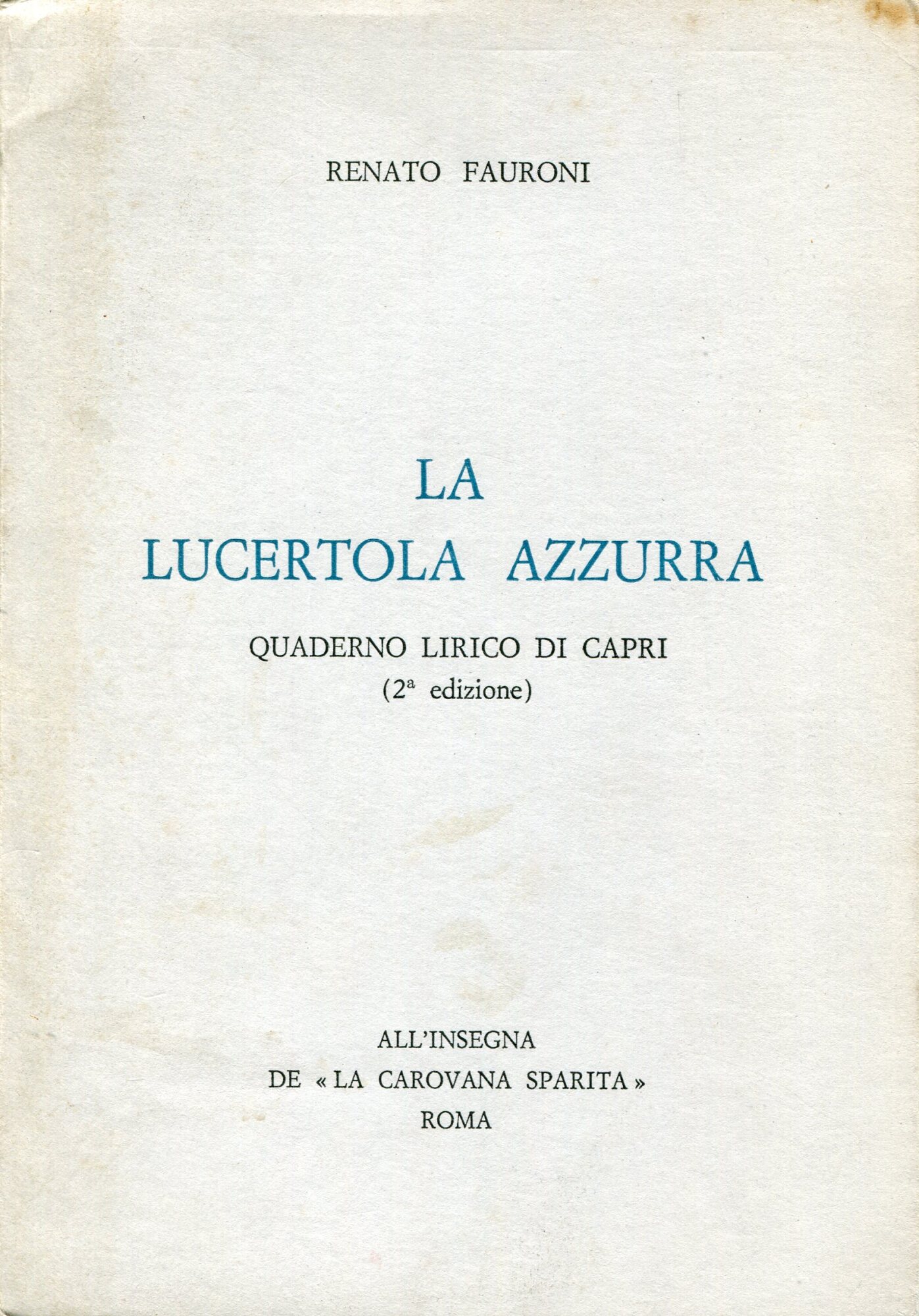 La lucertola azzurra : quaderno lirico di Capri