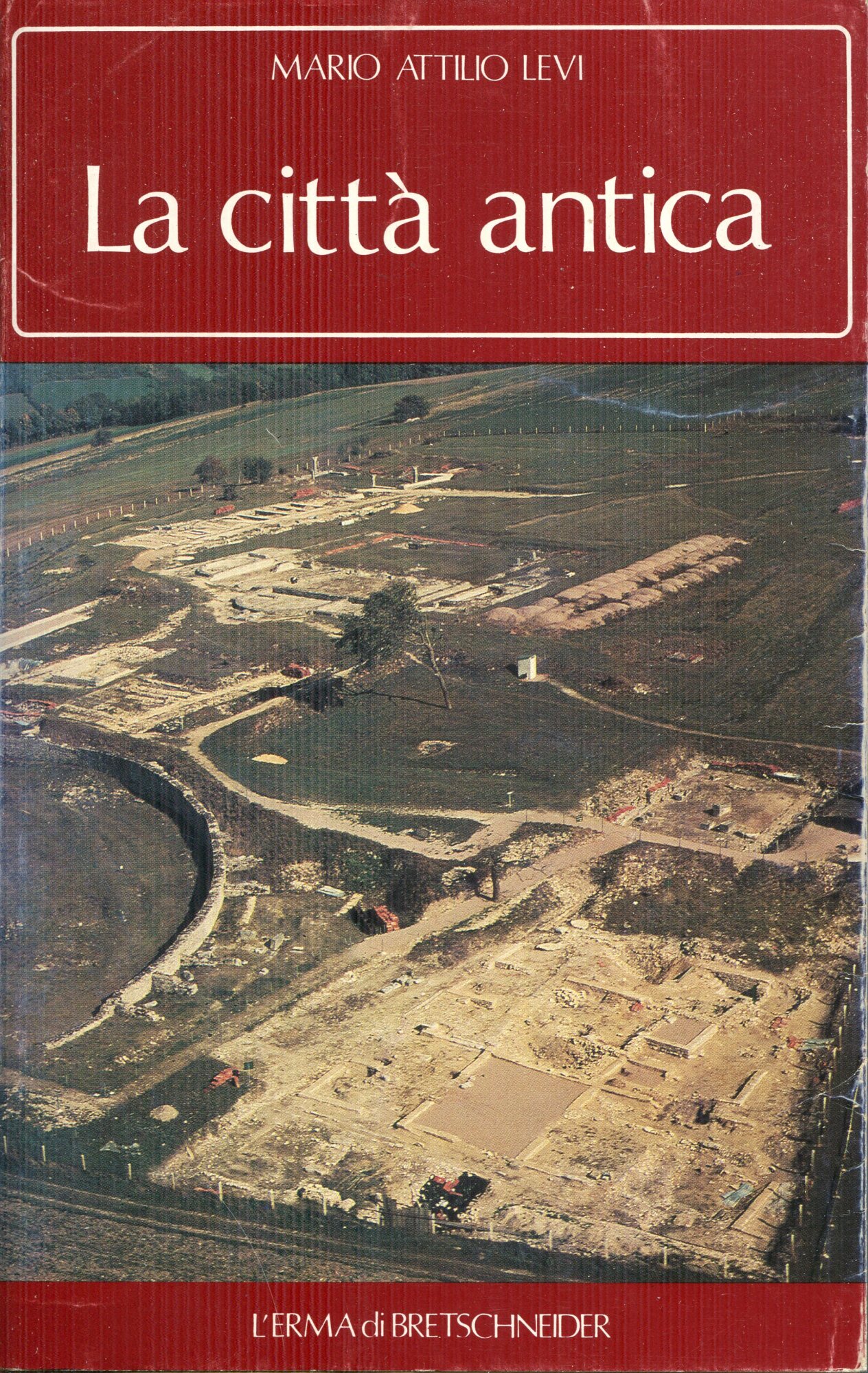 La citt?? antica. Morfologia e biografia della aggregazione umana nell'antichit??