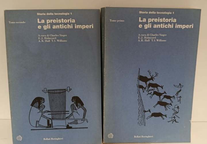 Storia della tecnologia 1: Dai tempi primitivi alla caduta degli antichi imperi : fino al 500 a. C. circa. 2 volumi