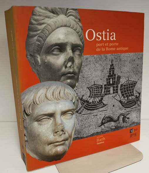 Ostia, port et porte de la Rome antique
