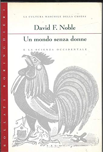 Un mondo senza donne e la scienza occidentale
