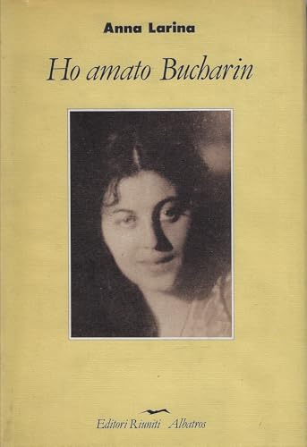 Ho amato Bucharin